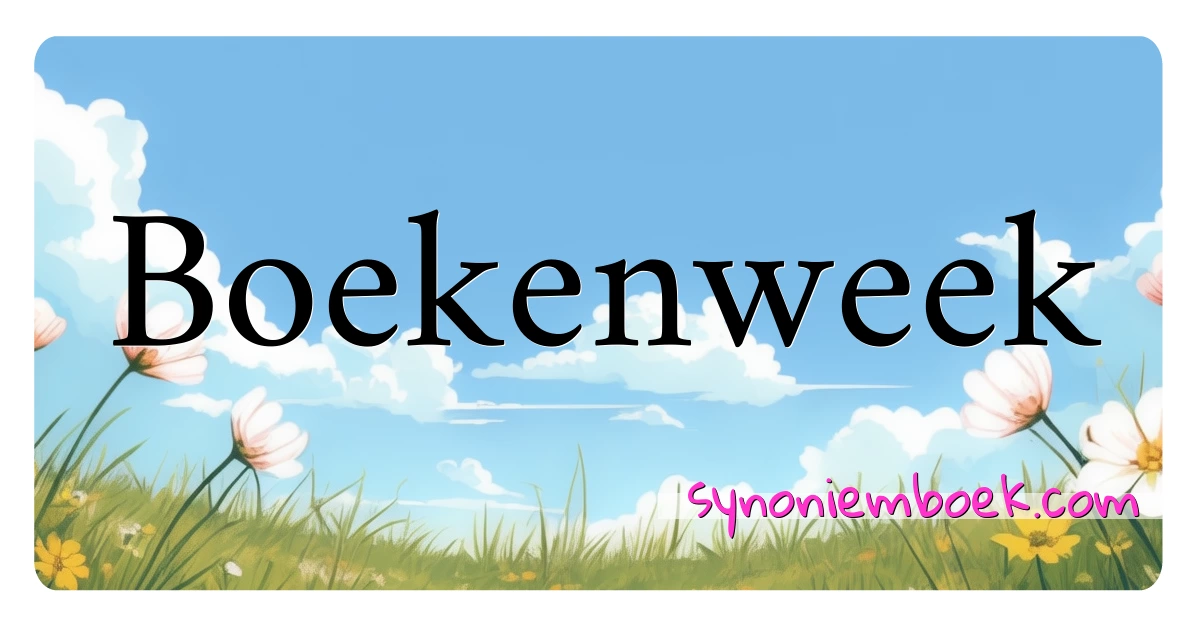 Boekenweek synoniemen kruiswoordraadsel betekenen uitleg en gebruik